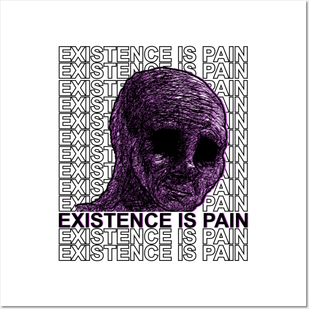 EXISTENCE IS PAIN Wall Art by giovanniiiii